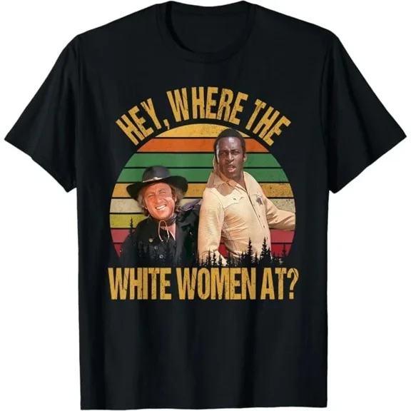 Funny â€œWhere The White Women Atâ€ Quote T-Shirt â€“ Vintage Humor Unisex Tee