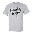 thumbnail image 1 of Funny Whiskey Helps Adult Short Sleeve T-Shirt-Sports Gray-4XL, 1 of 4