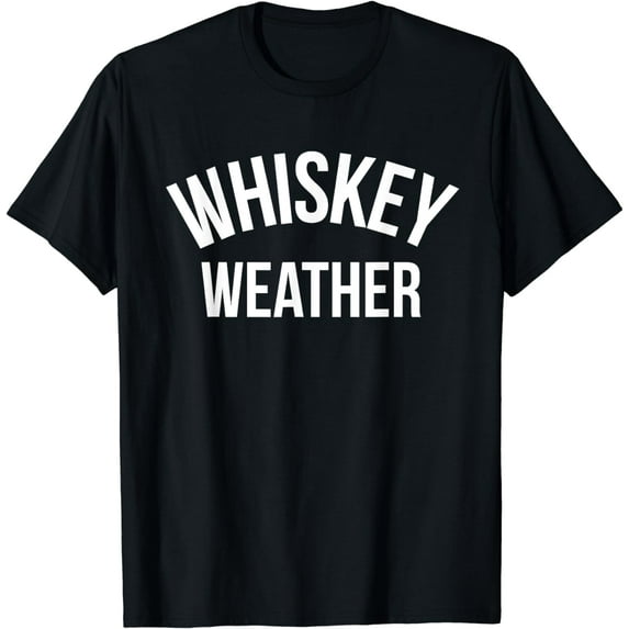 Funny Whiskey Weather Winter Holiday Drinking T-Shirt
