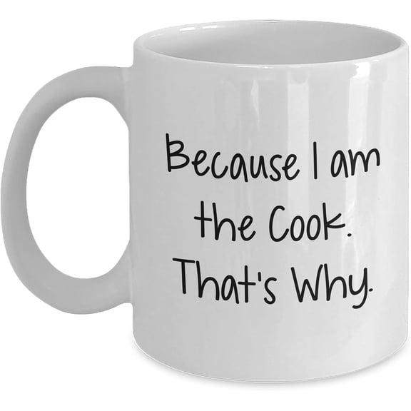 Funny White Cook Gifts Because I Am The Cook That's Why Ceramic Coffee Mug, 11oz/, Perfect for Christmas Unique Gifts from Mom, Dad, or Friend for the Cook in Your Life