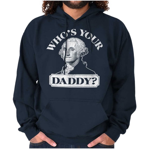 Funny Who's Your Daddy USA American Hoodie Sweatshirt Women Men Brisco Brands S