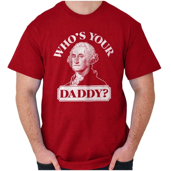 Funny Who's Your Daddy USA American Plus Size Crewneck Graphic Tee Shirt Brisco Brands 4X