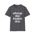 thumbnail image 1 of Funny Whoop Novelty Graphic Men Women T-Shirt, 1 of 7