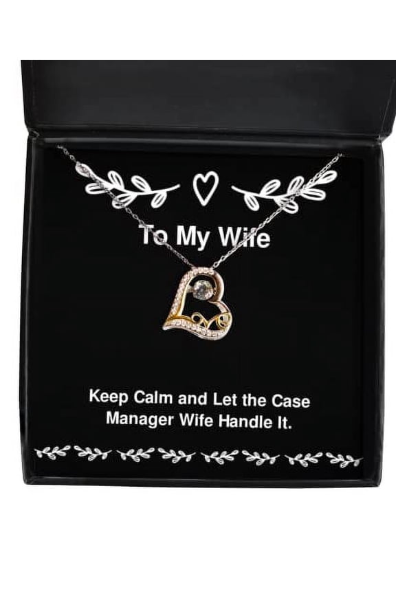 Funny Wife Gifts, Keep Calm and Let the Case Manager Wife Handle It, Funny Holiday Love Dancing Necklace Gifts For Wife, , Gift ideas for wife, Unique gifts for wife, Personalized gifts for wife, Best