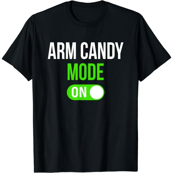 Funny Wife's Arm Candy Husband T-Shirt