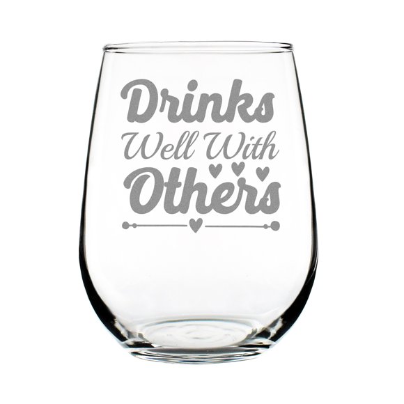 Funny Wine Glass, Etched Stemless Hand Engraved 17oz Cute Lover Gift, Drinks Well With Others