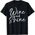 thumbnail image 1 of Funny Wine Pun Saying for Women Cute Morning Wine and Shine T-Shirt, 1 of 4