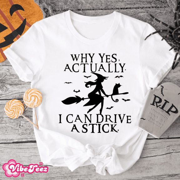 Funny Witch Broom Halloween Shirt – "Yes, I Can Drive a Stick" Graphic Tee - Spooky Season Gift