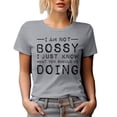 thumbnail image 1 of Funny Witty I Am Not Bossy, I Just Know What You Should Be Doing Quote, Heather Grey T-Shirt, Large, 1 of 5
