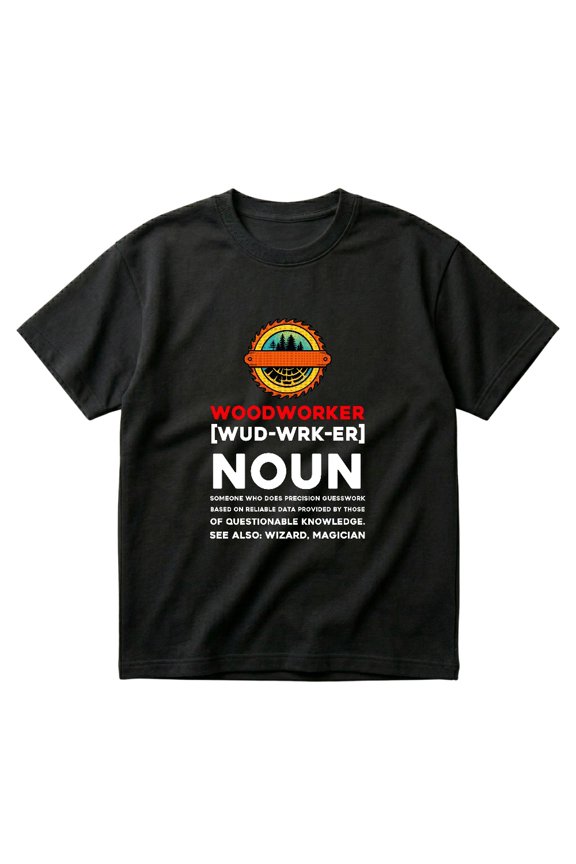 Funny Wood Working Woodworker Definition Gift For Carpenter Men Dad T-Shirts