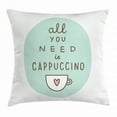 thumbnail image 1 of Funny Words Throw Pillow Cushion Cover, All You Need a Cappuccino Quote with Cup of Coffee and Heart, Decorative Square Accent Pillow Case, 16 X 16 Inches, Seafoam Dark Brown Pale Pink, by Ambesonne, 1 of 2