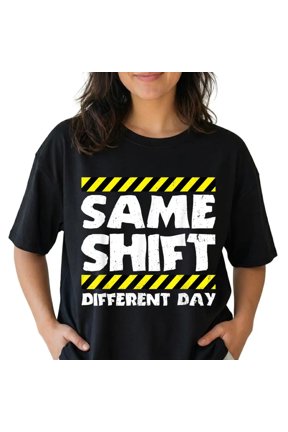 Funny Work Meme - Same Shift Different Day - Factory Worker T-Shirt