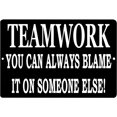 thumbnail image 1 of Funny Work Office Metal Tin Sign Wall Decor Bar Teamwork Blame Someone Else, 1 of 5