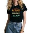 thumbnail image 1 of Funny Work Shirt - Not Retired Yet Tee - Humorous Office Apparel, 1 of 7
