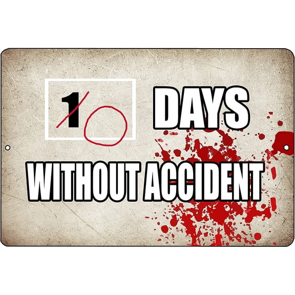 Funny Work Tin Sign Wall Decor Man Cave Bar 0 days Without an Accident Job