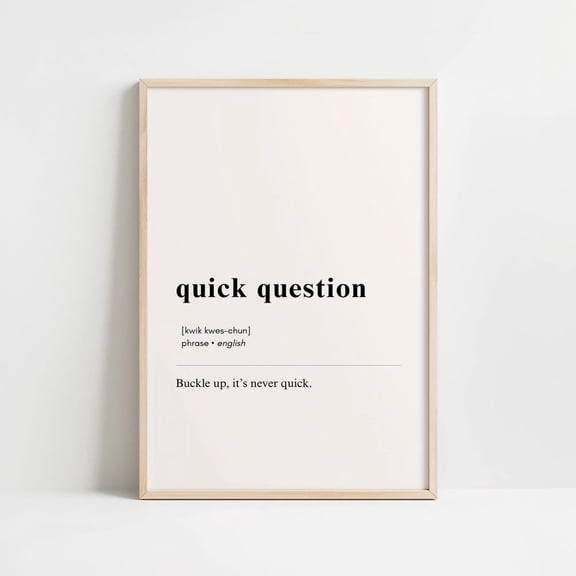 Funny Work Wall Art Quick Question, Office Decor For Coworkers, Faux Dictionary Sign UNFRAMED PAPER POSTER, Home Decor, Vintage Gift, Living Room Dercor