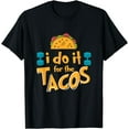 thumbnail image 1 of Funny Workout Gear I Do It For The Tacos Weightlifting Train T-Shirt, 1 of 4