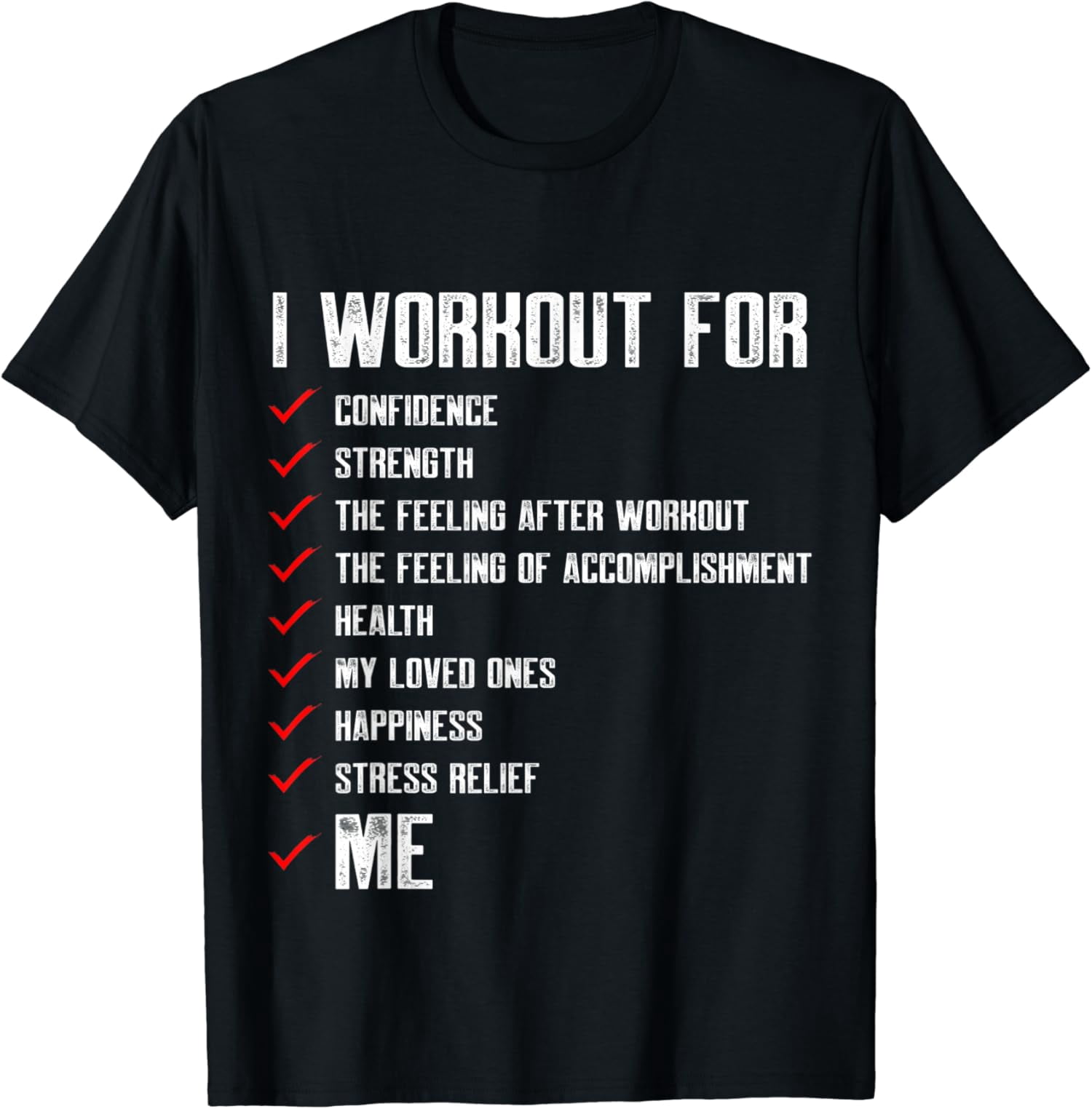 Funny Workout Motivation For Me Fitness TShirt