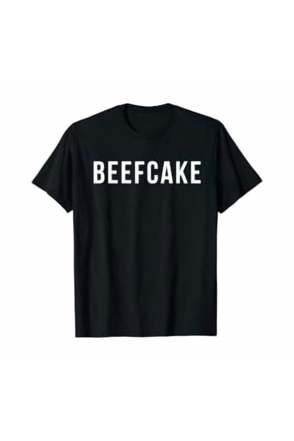 Funny Workout Shirts For Men - Beefcake Shirt, Unisex T-Shirt