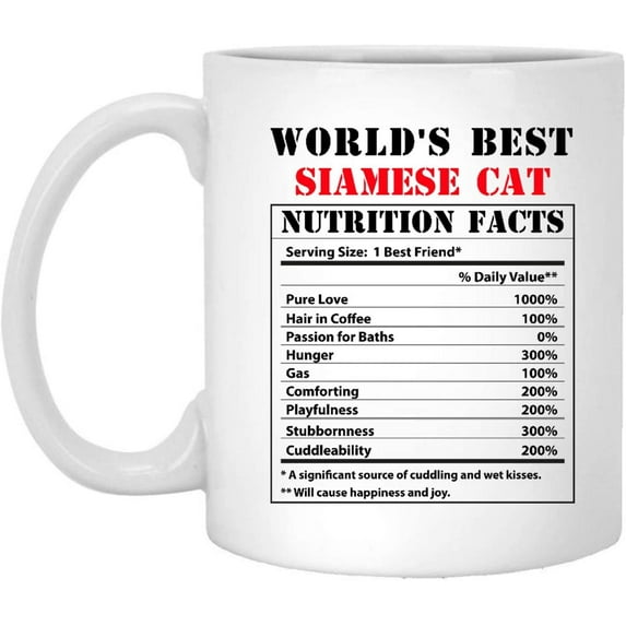 Funny World's Best Siamese Cat Nutritional Facts Coffee Mug Kitten Lovers Birthday Gifts 2022 Christmas Nutrition Cup Ceramic White 11oz