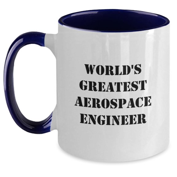 Funny World's Greatest Aerospace Engineer Gifts for Men, Two Tone Coffee Mugs from Friends, Unique Birthday Unique Gifts for Aerospace Engineers, Ceramic 11oz Microwave Dishwasher Safe