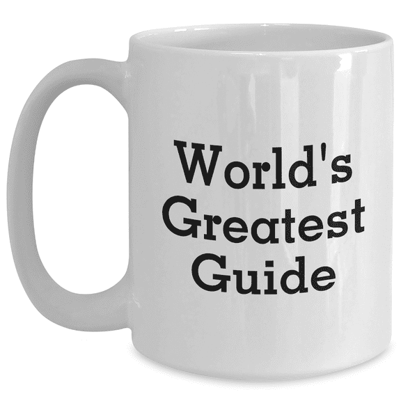 Funny World's Greatest Guide Gifts from Friends - White Coffee Mug for Men, Unique Father's Day Unique Gifts