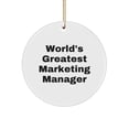 thumbnail image 1 of Funny World's Greatest Marketing Manager Gifts for Him Her Friends Family Circle Ornament, 1 of 1