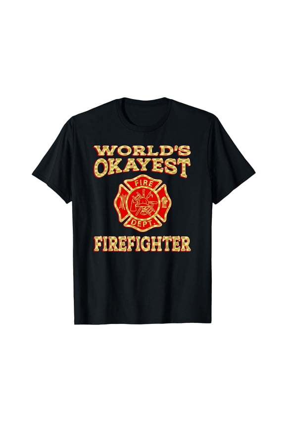 Funny World's Okayest Firefighter T-Shirt - Humorous Gift for Firemen and Firefighter Fans