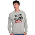 thumbnail image 1 of Funny Worlds Greatest ATM Dad Joke Men's Long Sleeve Tee T Shirt Brisco Brands X, 1 of 6