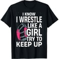 thumbnail image 1 of Funny Wrestling - Wrestle Like A Girl T-Shirt, 1 of 4