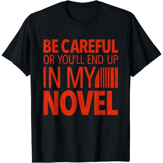 Funny Writer Novelist Journalist Author Book Writing Lovers T-Shirt