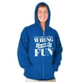 thumbnail image 1 of Funny Wrong is More Fun Attitude Joke Unisex Fleece Graphic Zip Up Hoodie Brisco Brands 5X, 1 of 6