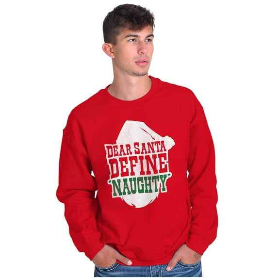 Funny Xmas Dear Santa Define Naughty Unisex Plus Size Sweatshirt Brisco Brands 3X