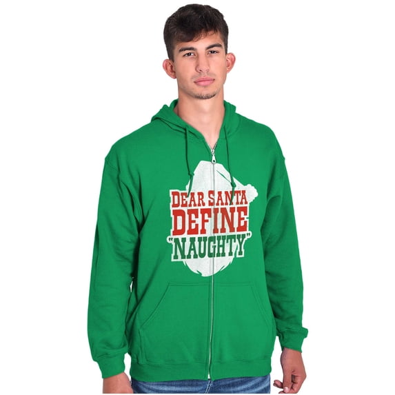 Funny Xmas Dear Santa Define Naughty Zip Up Hoodie Men's Women's Brisco Brands L