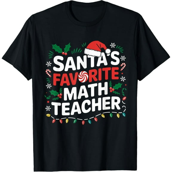 Funny Xmas Lighting Santa's Favorite Math Teacher Christmas T-Shirt tee