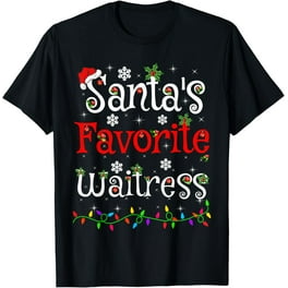 Santa's Favorite Waitress Santa Hat Christmas Light T-Shirt Santa's Favorite Waitress Santa Hat Christmas Light T-Shirt