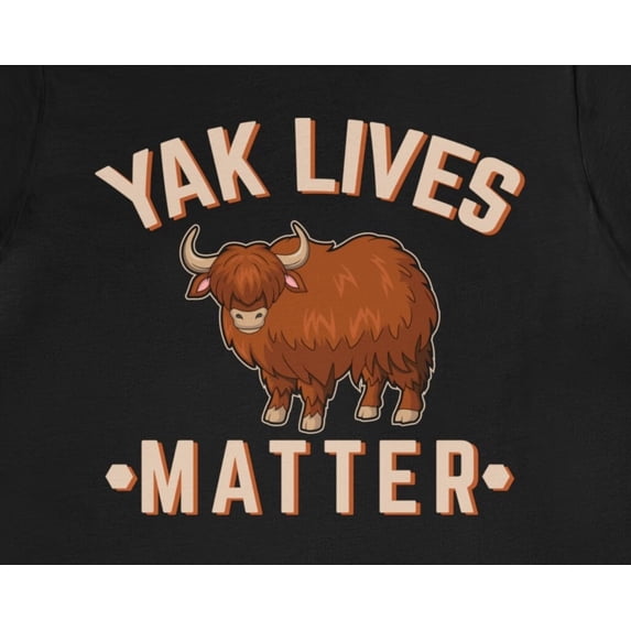 Funny Yak Lives Matter TShirt Wildlife Fan Gift