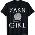 thumbnail image 1 of Funny Yarn Girl Knitter Crochet Knitting Saying Crafter T-Shirt, 1 of 3
