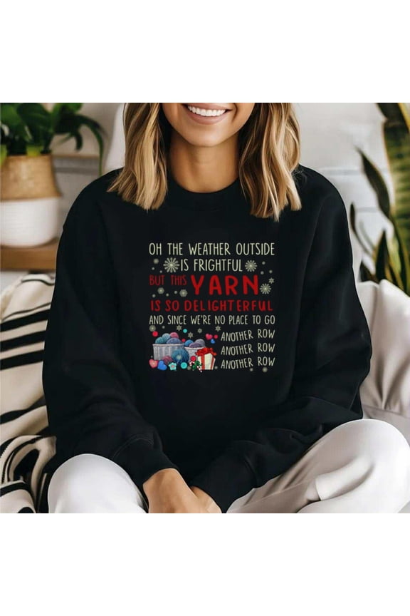 Funny Yarn So Delightful Christmas Sewing Crochet Knitting Lovers Vibe Sweatshirt, for men & women, up to size 5XL.