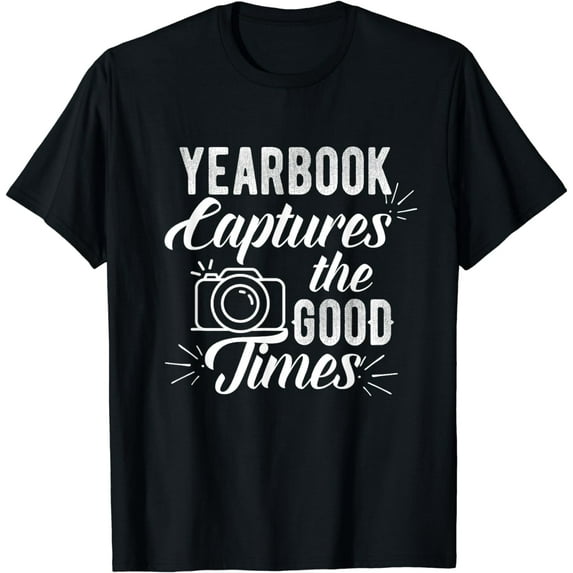 Funny Yearbook Quote Shirt Teacher Photographer tshirt Gifts