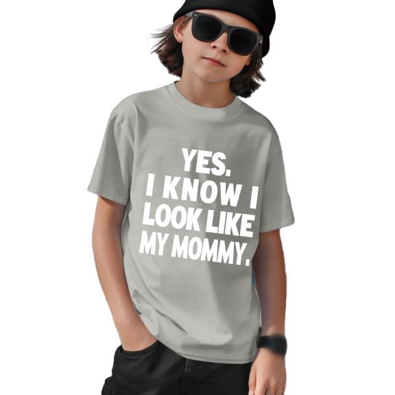 Funny "Yes, l Know l Look Like My Mommy" Graphic Tee - Soft, Lightweight,Casual Summer T-shirt with Short Sleeve