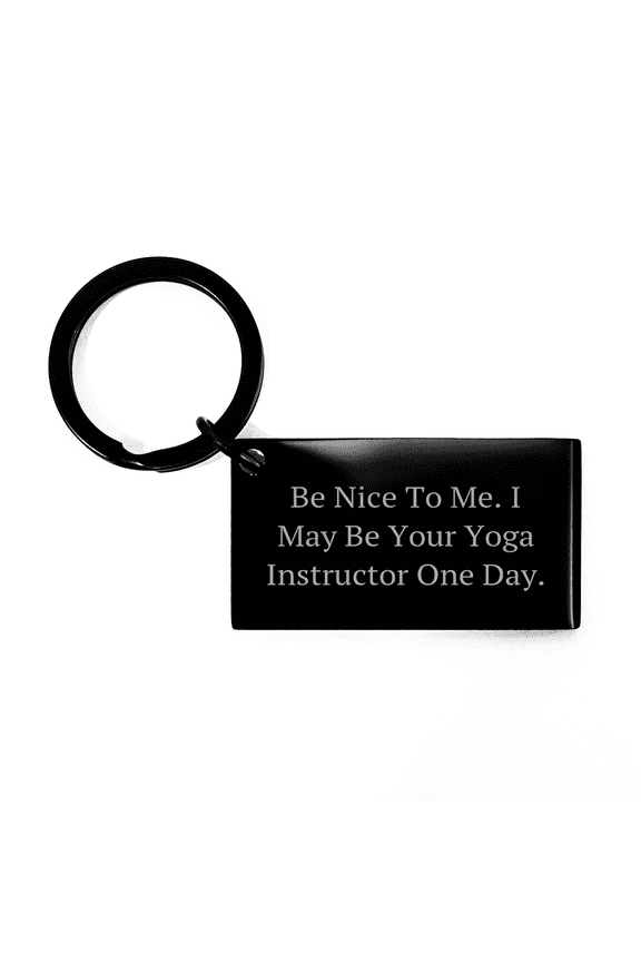 Funny Yoga Instructor Gifts from Friends - Be Nice To Me Keychain, Mother's Day Unique Gifts for Yogis
