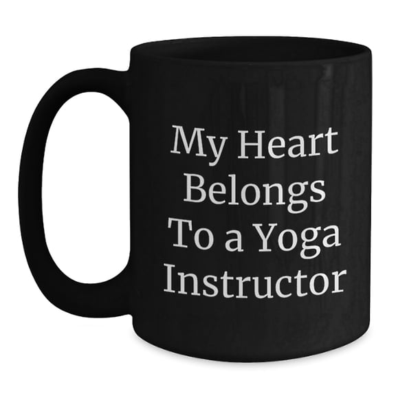 Funny Yoga Instructor Gifts from Friends to Men - 'My Heart Belongs To A Yoga Instructor' Black Coffee Mug for Birthday