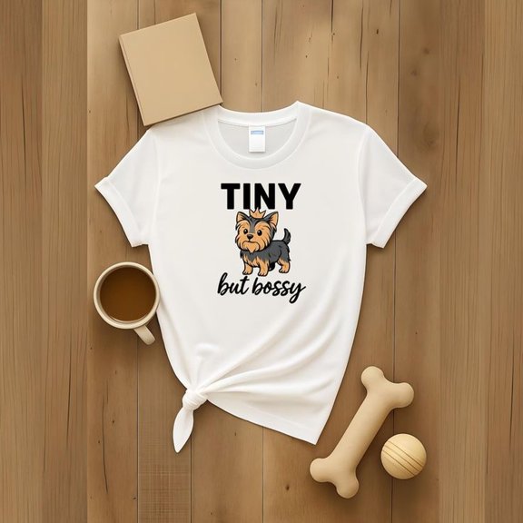 Funny Yorkie Mom T-S1Hirt_ Tiny But B1O1SSy YorkS1Hire Terrier