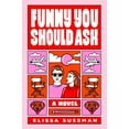 thumbnail image 1 of Pre-Owned Funny You Should Ask (Paperback) 0593357329 9780593357323, 1 of 1
