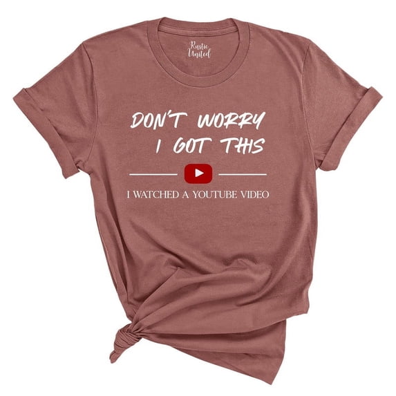 Funny YouTube DIY Dad T-Shirt – “I Watched a YouTube Video” Meme Tee – Father’s Day Gift (HEATHER MAUVE,4XLarge)
