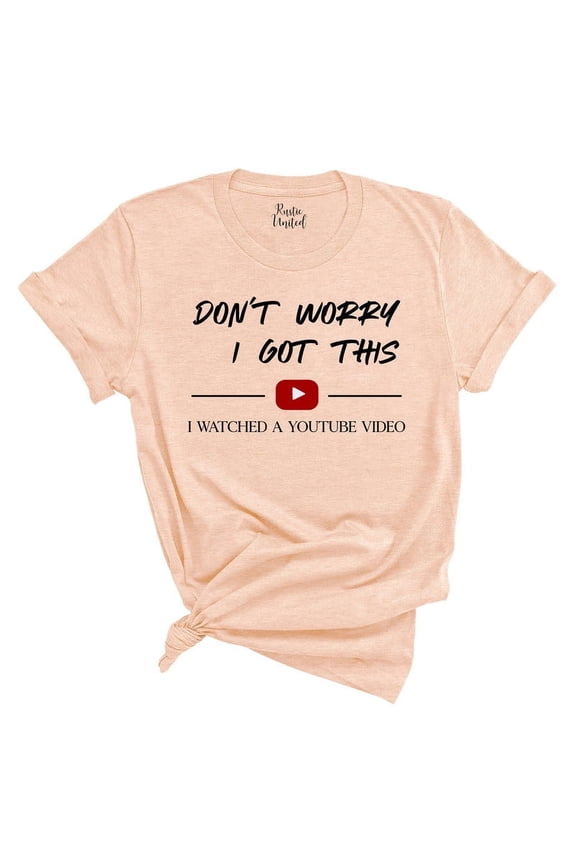 Funny YouTube DIY Dad T-Shirt – “I Watched a YouTube Video” Meme Tee – Father’s Day Gift (HEATHER PEACH,Small)