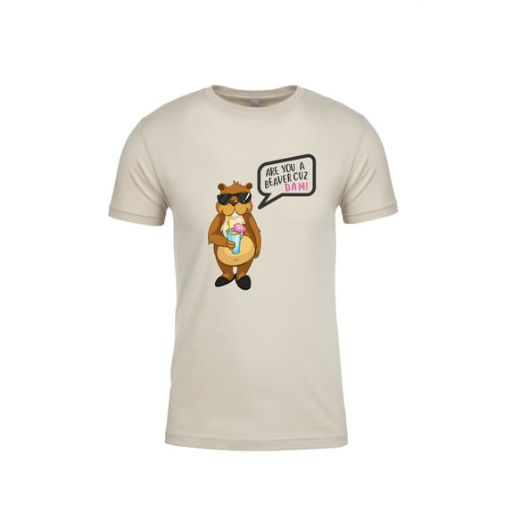 Funny are You A Beaver Cuz Dam Adult Unisex Short Sleeve T-Shirt-Sand-Small