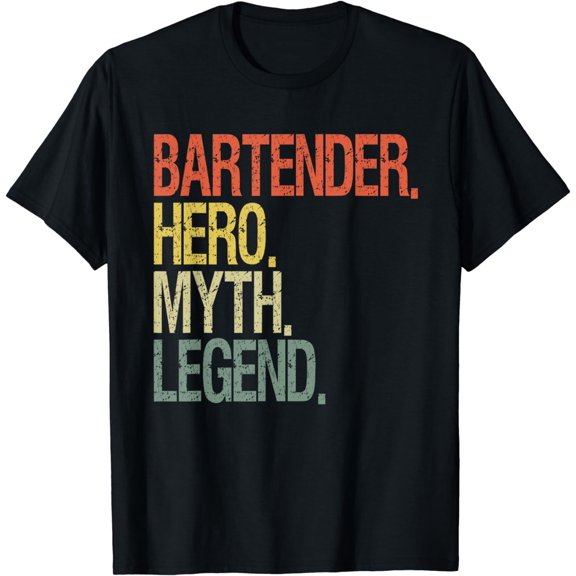 Funny bartender T-Shirt Bartender hero, legend-Shirt Bartender hero myth legend designs mens s igns men，black，women，misfits，journey ，boys