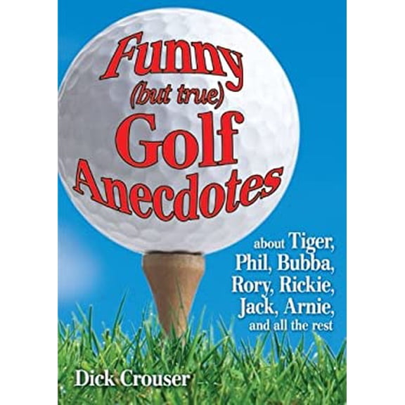 Pre-Owned Funny (But True) Golf Anecdotes (Paperback) 1451670761 9781451670769